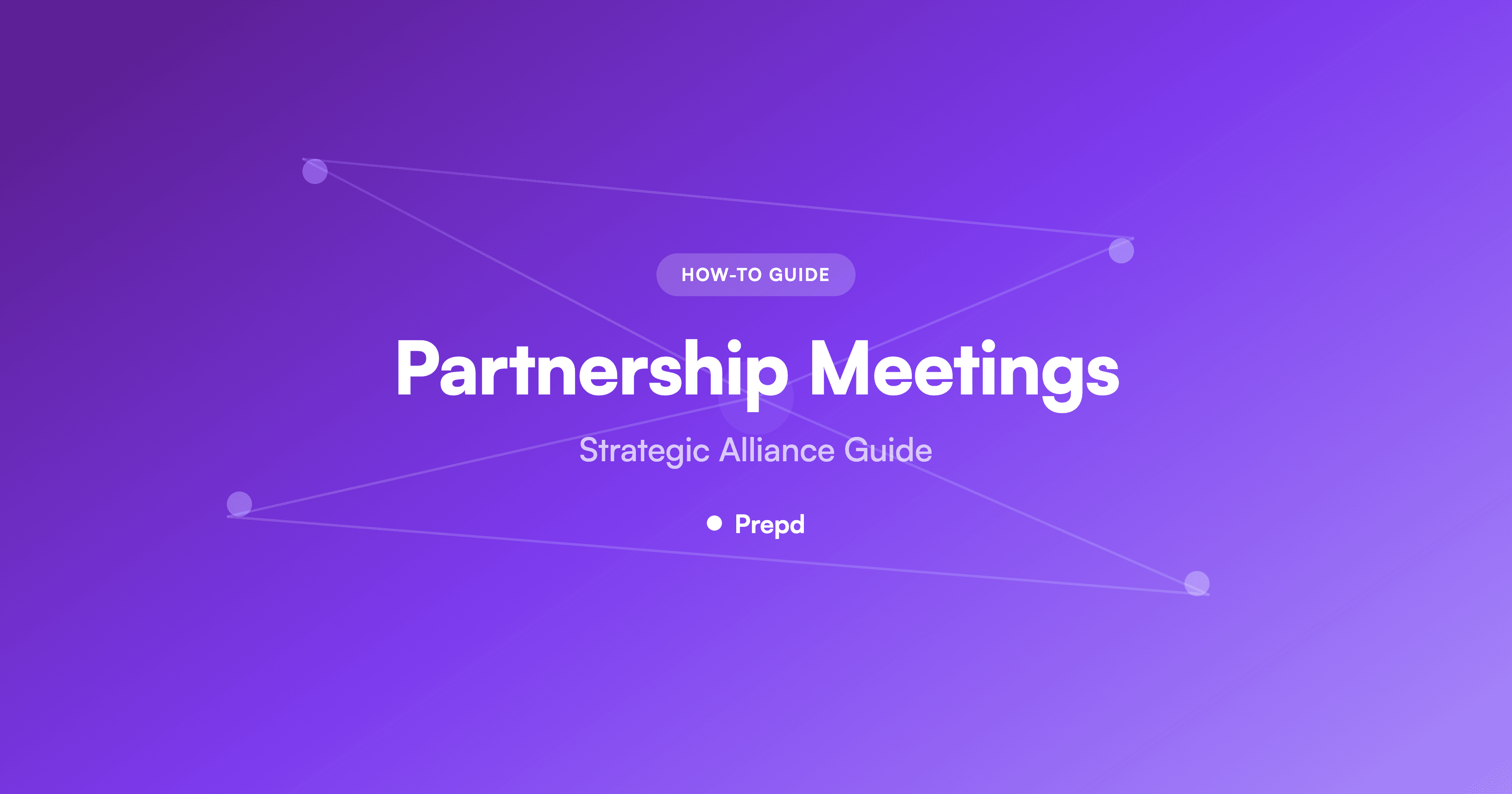 How to Prepare for Partnership Meetings